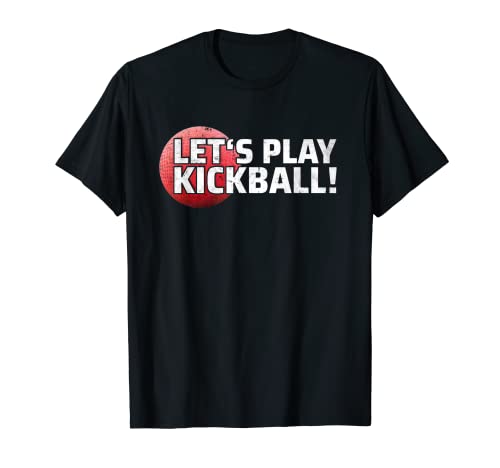 Let's Play Kickball Team Shirt para jugadores de Kickball Camiseta