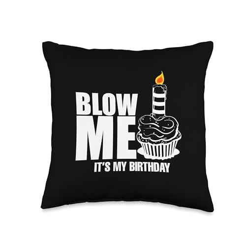 It's My Birthday Blow Me Cake Joke Funny Gift Throw Pillow