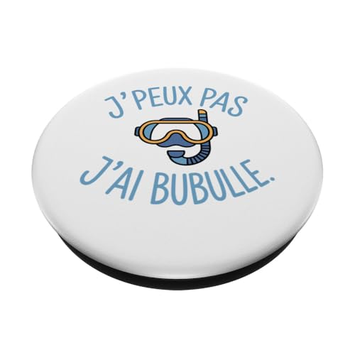 J’Peux Pas j’AI Bubulle Humour plongée sous-Marine Plongeur PopSockets PopGrip Adhésif – vue 2