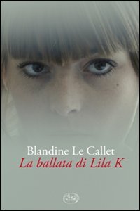 La Ballata Di Lila K