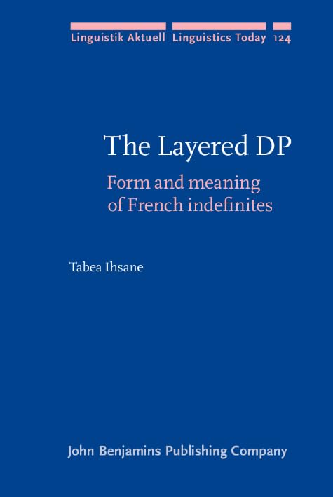 Buy The Layered DP: Form and meaning of French indefinites: 124 (Linguistik Aktuell/Linguistics Today) — BookShops.in