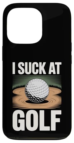 I Suck At Golf Joke ʔSt s Ȓj St X}zP[X iPhone 13 Pro p