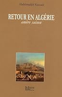 Retour en Algerie: Amere Saison 2916488235 Book Cover