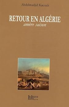 Paperback Retour en Algerie: Amere Saison [French] Book