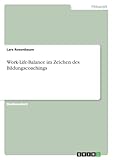 Work-Life-Balance im Zeichen des Bildungscoachings