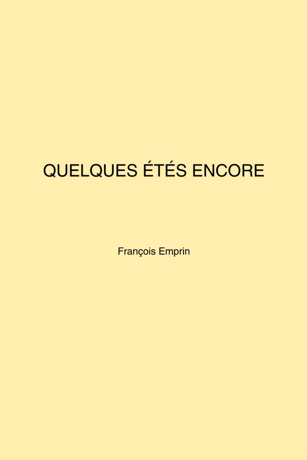 Quelques étés encore