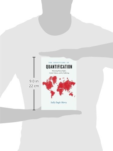 The Seductions of Quantification: Measuring Human Rights, Gender Violence, and Sex Trafficking