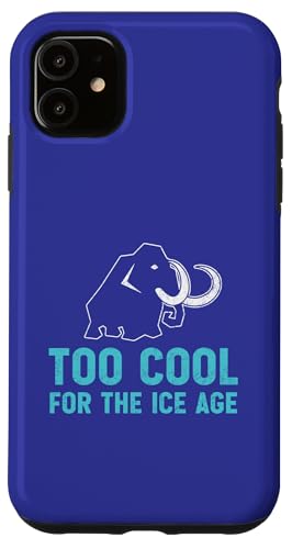 Too Cool For The Ice Age �t�@�j�[�E�[���[�}�����X�D�� �X�}�z�P�[�X iPhone 11 �p