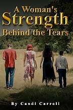 The Reading Order for Digital Book A Woman's Strength Behind The Tears Detailed Review Kindle & Audio Preview Must Read