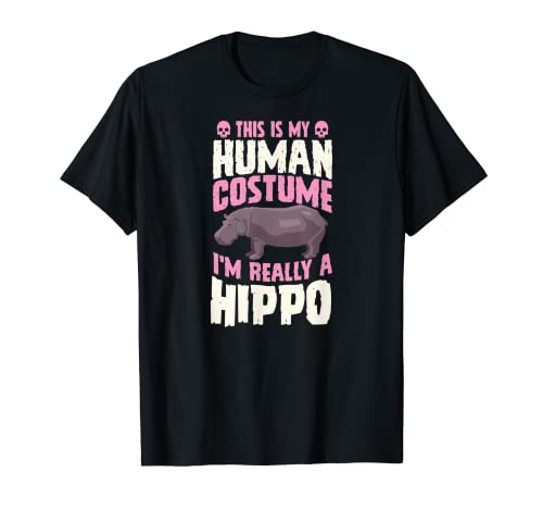 This Is My Human Costume I'm Really A Hipopótamo Halloween Party Camiseta
