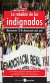 La rebelión de los indignados: Movimiento 15M: Democracia Real ¡Ya! (Rompeolas)