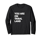 Du bist auf Stammesland Langarmshirt
