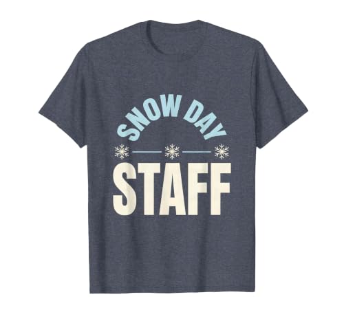 Snow Day Staff Funny Teacher Christmas Staff Crew T-Shirt, Men, Heather Blue, Small