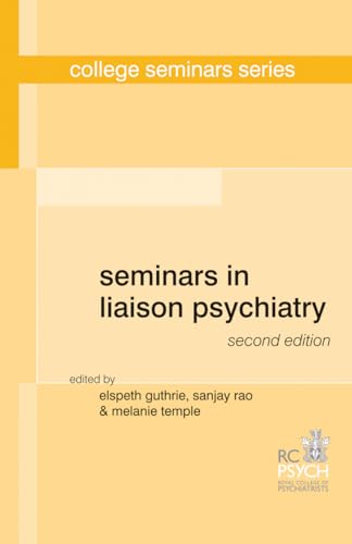 Seminars in Liaison Psychiatry (College Seminars Series)