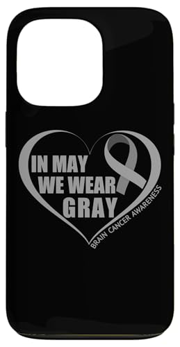 In May We Wear Gray - Brain Cancer Awareness Month 2027 �X�}�z�P�[�X iPhone 13 Pro �p