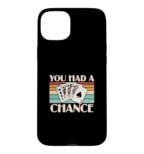 You Had A Chance ���[�N�� ���[�N�� �J�[�h�Q�[�� ���[�N���t�Ҍ��� �X�}�z�P�[�X iPhone 15 Plus �p