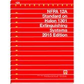 NFPA 12A Standard on Halon 1301 Fire Extinguishing Systems, 2015 Edition