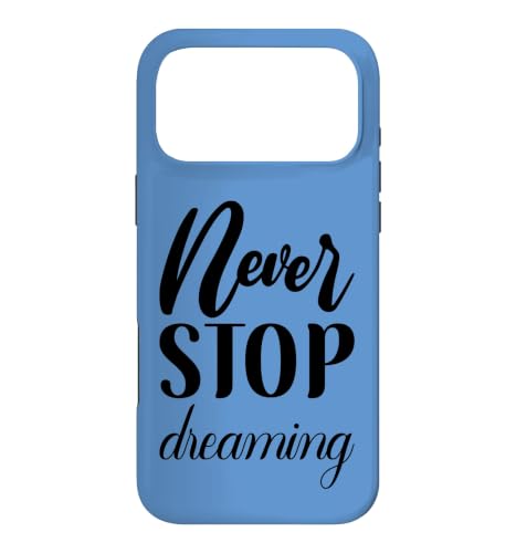 Never Stop Dreaming �C���X�s���[�V�����M�L�̃^�C�|�O���t�B �X�}�z�P�[�X iPhone 17 Pro Max �p