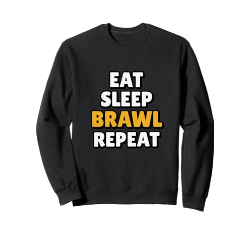 Eat Sleep Brawl Repeat Brawler Funny Video Gamer Hombres Niños Sudadera