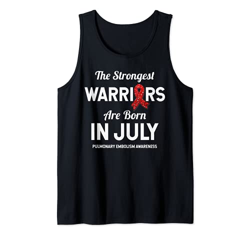 Pulmonary Embolism Awareness July Birthday Camiseta sin Mangas