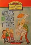 Wizards Do Roast Turkeys