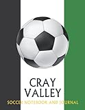 Cray Valley: Soccer Fan Journal / Notebook /Diary to write in and record your thoughts.