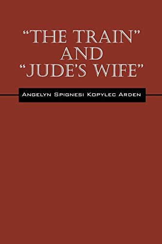 "The Train" and "Jude's Wife"