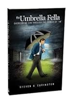 The Umbrella Fella - Overcoming Sin Through the Power of "In" 1604616245 Book Cover
