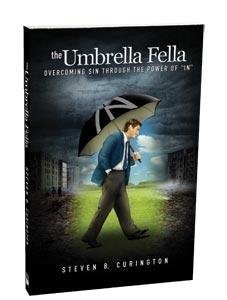Paperback The Umbrella Fella - Overcoming Sin Through the Power of "In" Book