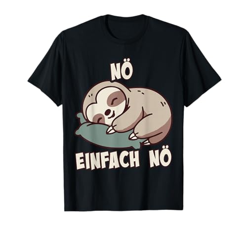NÖ Faultier Lustiger Cooler Spruch Faule Für Mädchen & Jungs T-Shirt