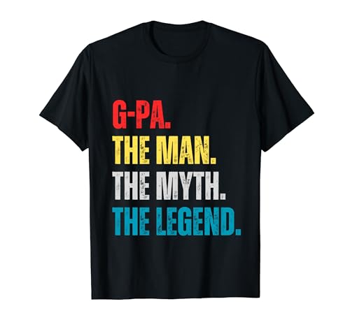 G-Pa The Man The Myth The Legend Funny Grandpa Father's Day Camiseta