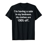 J'ai une vente dans ma chambre. mes vêtements sont 100 % de réduction T-Shirt