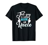 Ce type va devenir oncle ! Meilleure comédie familiale T-Shirt