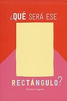 ¿Qué será ese rectángulo? 8426732860 Book Cover