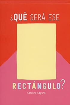 Hardcover ¿Qué será ese rectángulo? [Spanish] Book