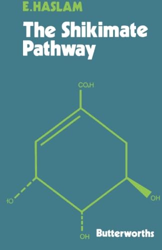 The Shikimate Pathway: Biosynthesis of Natural Products Series