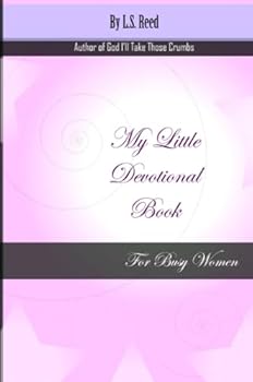 Paperback My Little Devotional Book for Busy Women Book