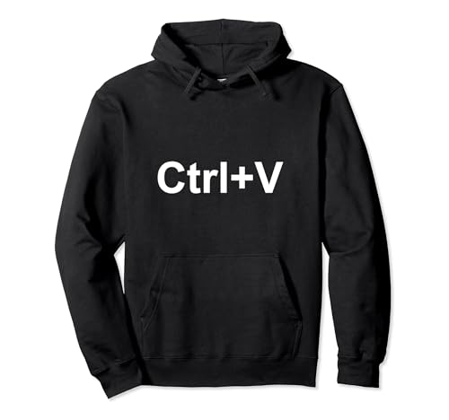 Ctrl V Family Matching Partner Ctrl C Ctrl V Copy and Paste Pullover Hoodie