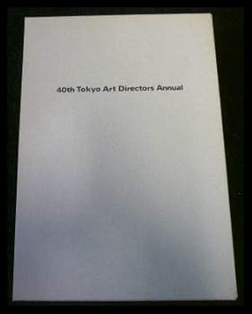 40th Tokyo Art Directors Club Annual