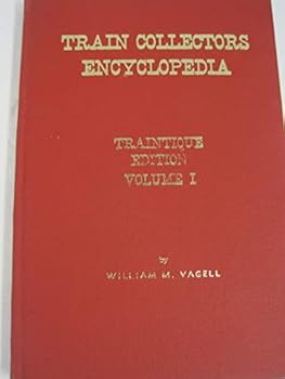 Hardcover Train Collectors Encyclopedia, Traintique Edition Volume 1 Book