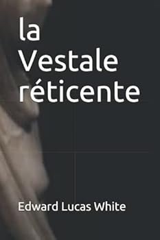 La Vestale R?ticente