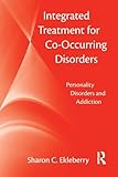 Integrated Treatment for Co-Occurring Disorders
