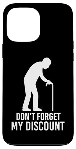 Don't Forget My Discount Funny V`Y MO  X}zP[X iPhone 13 Pro Max p