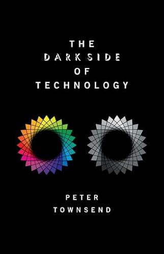 The Dark Side of Technology