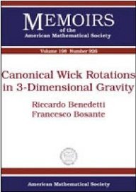 Buy Canonical Wick Rotations in 3-dimensional Gravity (Memoirs of the American Mathematical Society) — BookShops.in