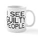 I See Guilty People Coffee mug Gifts for family and friends coffee lovers anniversary wedding Gifts Christmas Birthday gifts cups 11 oz