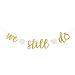 We Still Do Gold Glitter Banner Sign Garland for Wedding Anniversary Vow Renewal Party Supplies Decorations
