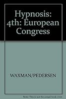 Hypnosis: The Fourth European Congress at Oxford 1870332601 Book Cover