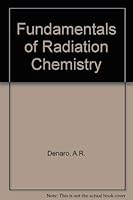 Fundamentals of radiation chemistry 0250400049 Book Cover