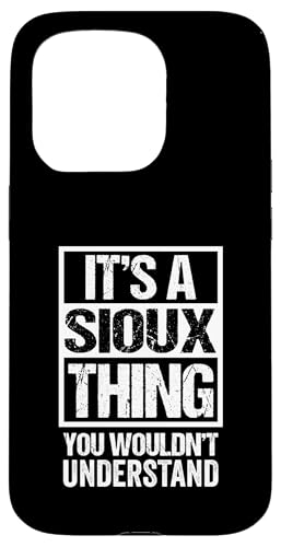 It's A Sioux Thing You Wouldn't Understand Oceti Sakowin �X�}�z�P�[�X iPhone 15 Pro �p